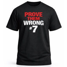 Load image into Gallery viewer, Prove Them Wrong #7