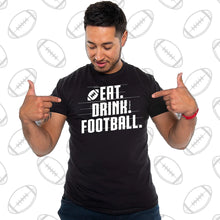 Load image into Gallery viewer, EAT.DRINK.FOOTBALL.