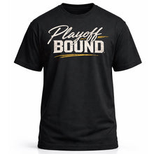Load image into Gallery viewer, Playoff Bound