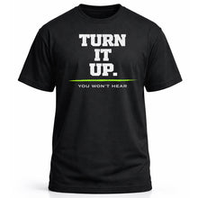 Load image into Gallery viewer, Turn It Up