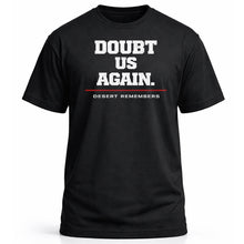 Load image into Gallery viewer, Doubt Us Again
