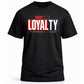 Loyalty Tee