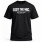 I Got the Mic