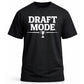 Draft Mode.