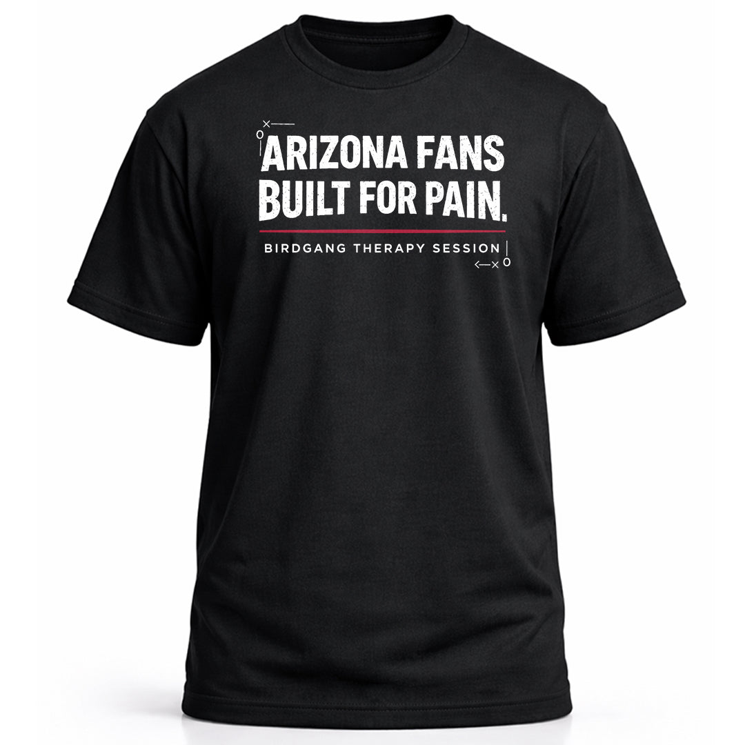 ARIZONA FANS BUILT FOR PAIN TEE