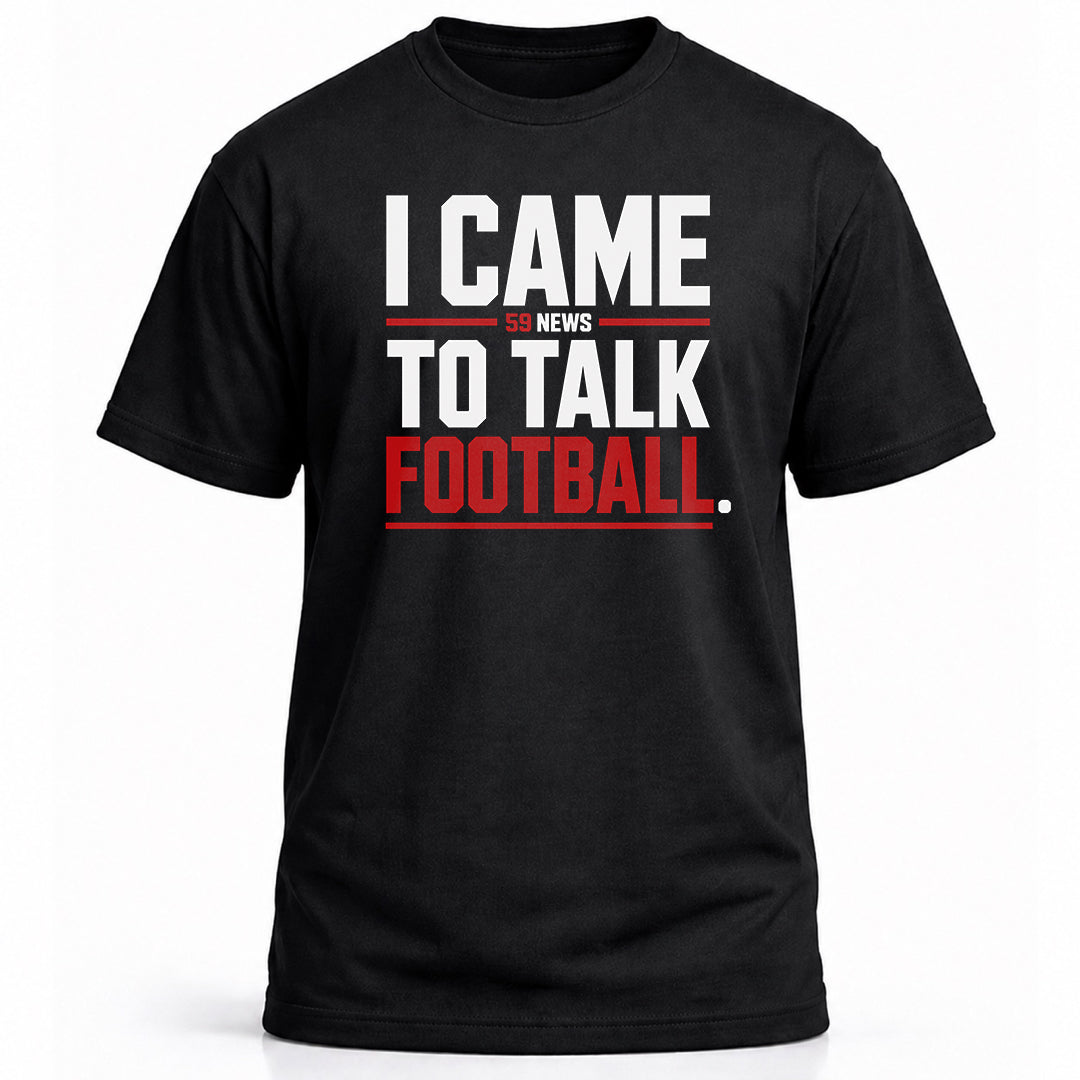 I Came to Talk Football