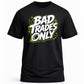 BAD TRADES ONLY