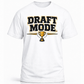 DRAFT MODE
