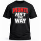 Monti Ain’t the Way