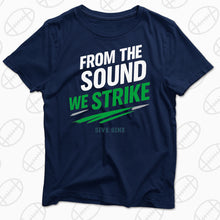 Load image into Gallery viewer, From the Sound, We Strike.
