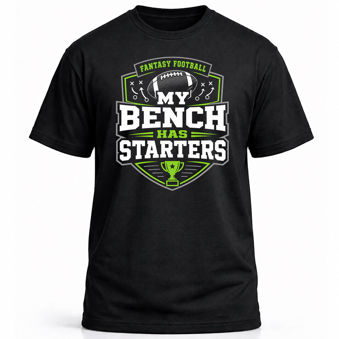 MY BENCH HAS STARTERS