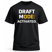 Load image into Gallery viewer, Draft Mode: Activated.
