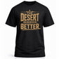 The Desert Deserves Better.
