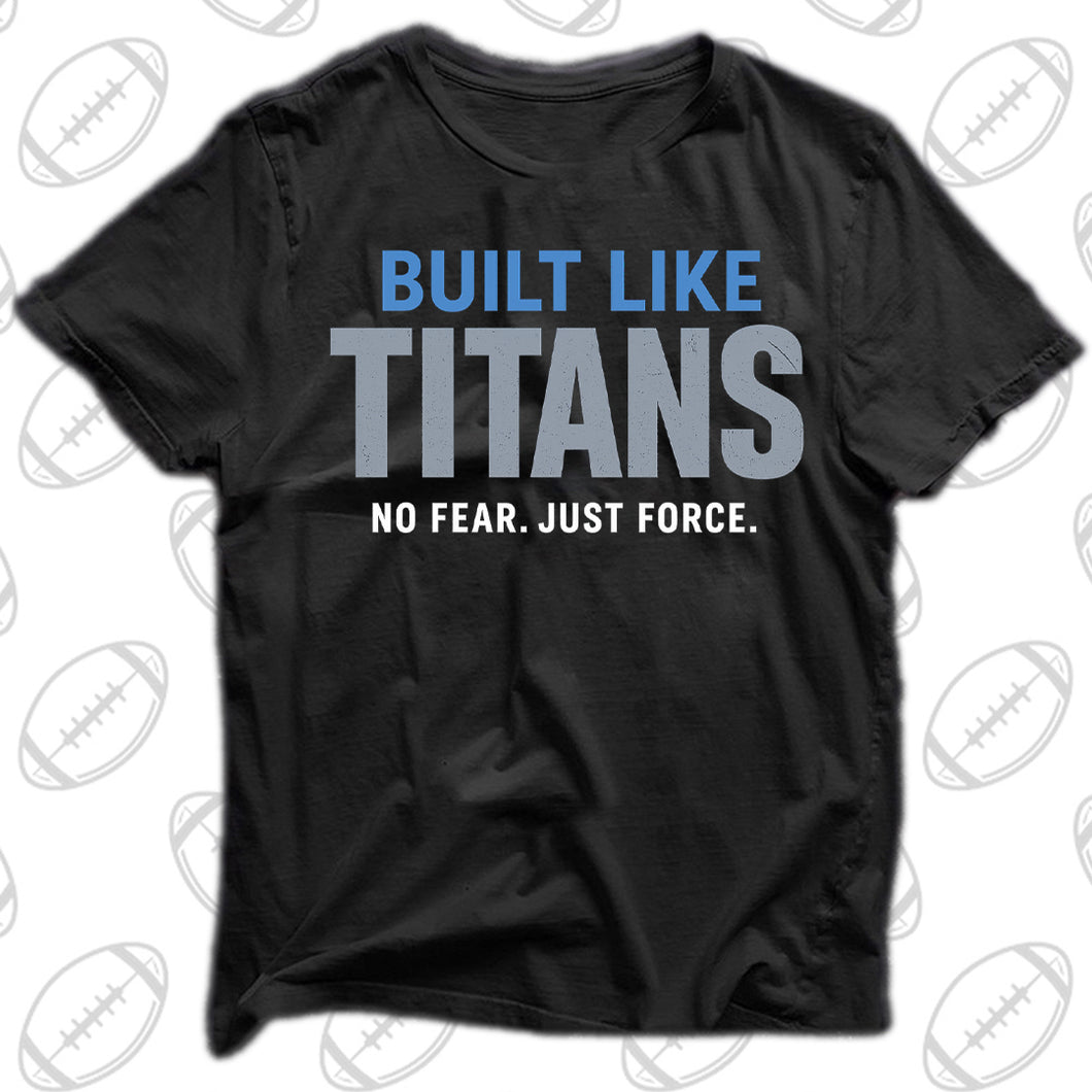 BUILT LIKE TITANS