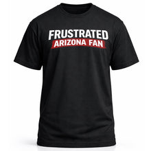Load image into Gallery viewer, Frustrated Arizona Fan Tee
